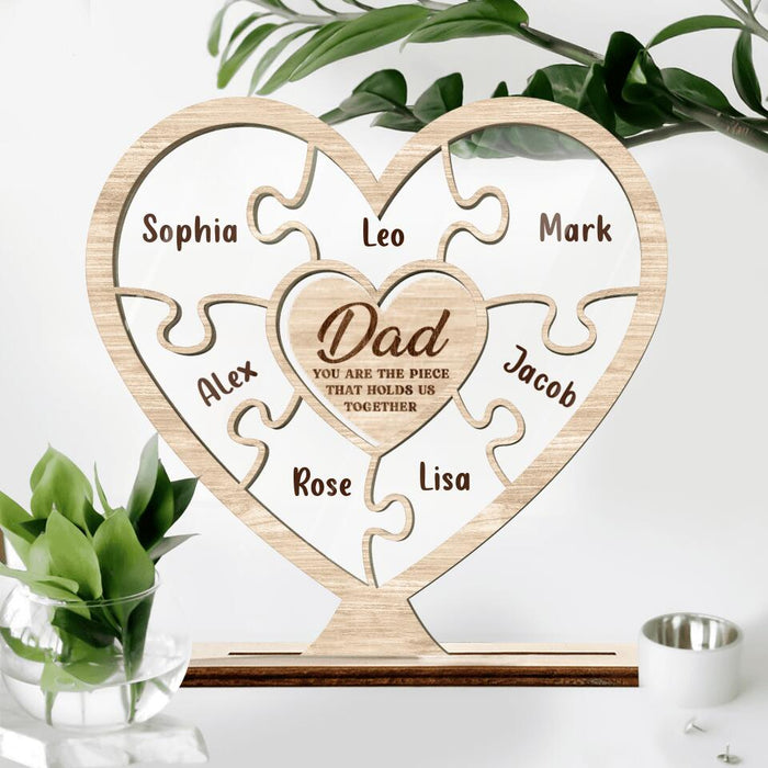 Custom Personalized Dad Acrylic Plaque - Upto 7 Kids - Father's Day 2023 Gift - Dad You Are The Piece That Holds Us Together