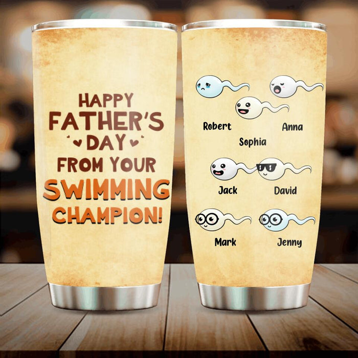 Custom Personalized Sperm Tumbler - Gift Idea for Father's Day 2023 - Happy Father's Day From Your Swimming Champion!