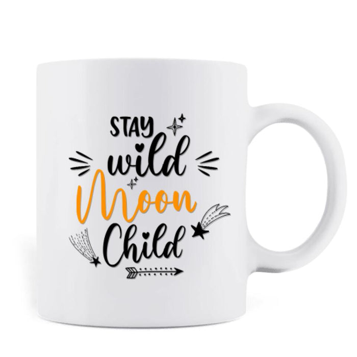 Custom Personalized Witchy Coffee Mug - Up to 4 Witches - Stay Wild Moon Child - OCEL9Z