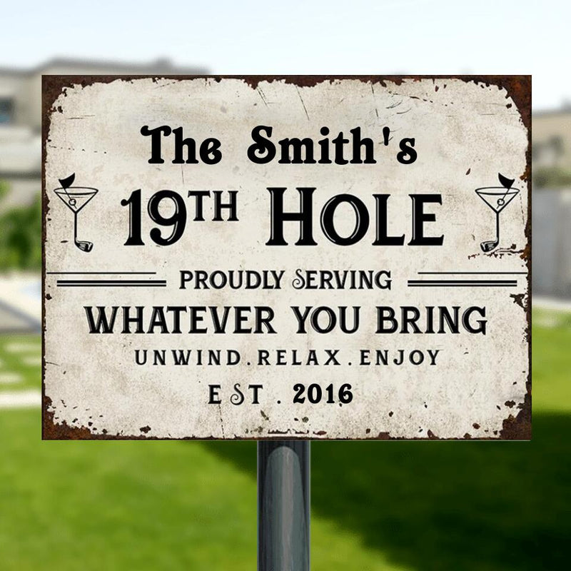 Personalized Golf Metal Sign - Gift Idea For Golf Lovers - Proudly Serving, Whatever You Bring Unwind, Relax, Enjoy