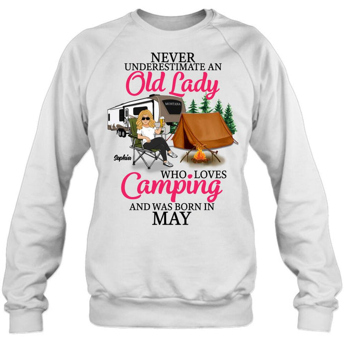 Personalized Camping Queen Shirt/ Hoodie - Gift Idea For Camping Lovers - Never Underestimate An Old Lady Who Loves Camping And Was Born In May