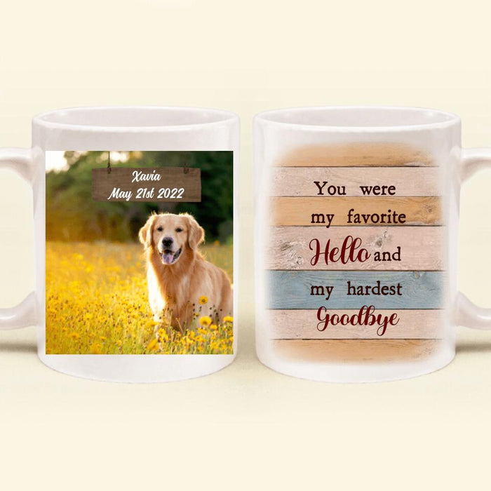 Custom Personalized Pet Memorial Passing Mug - Memorial Gift Idea - You Were My Favorite Hello And My Hardest Goodbye
