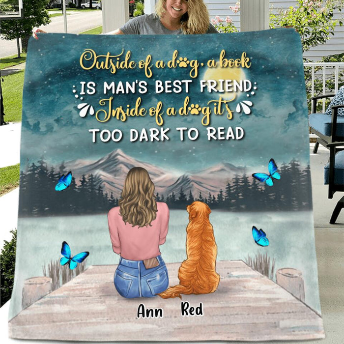 Custom Personalized Dog Mom Quilt/Fleece Blanket - Upto 4 Dogs - Gift Idea For Dog Lover - Outside Of A Dog, A Book Is Man's Best Friend. Inside Of A Dog It's Too Dark To Read