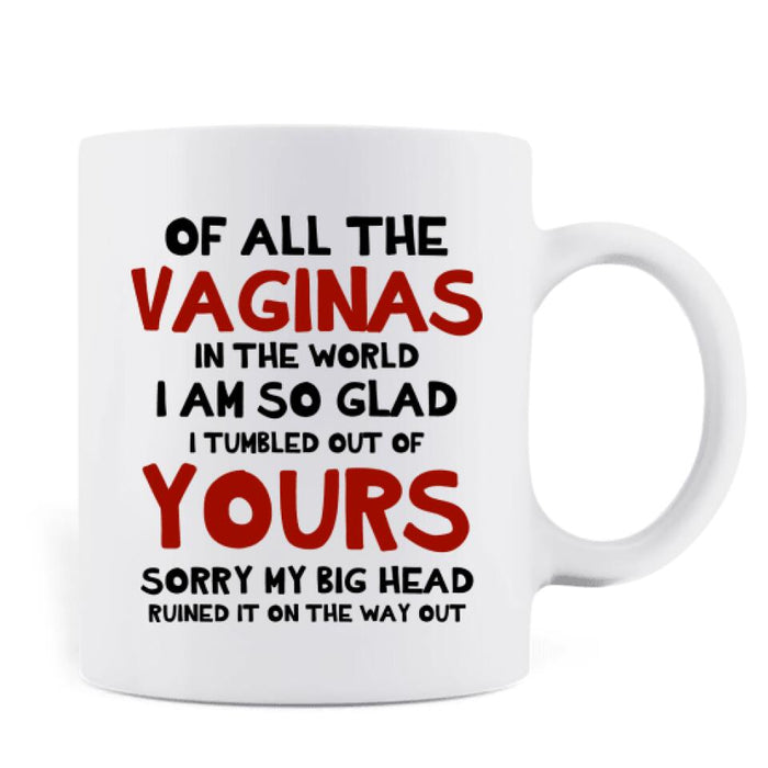 Custom Personalized Mother Mug - Gift Idea For Mother's Day - Sorry My Big Head Ruined It On The Way Out