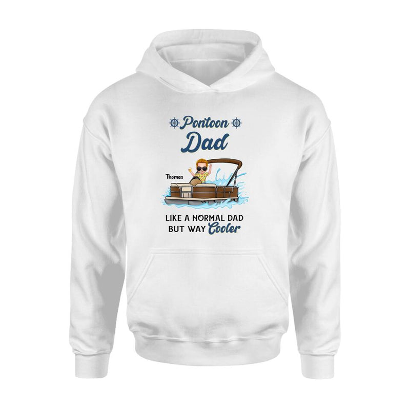 Personalized Pontoon Unisex T-shirt/Long Sleeve/Sweatshirt/Hoodie - Pontoon Dad Like A Normal Dad But Way Cooler