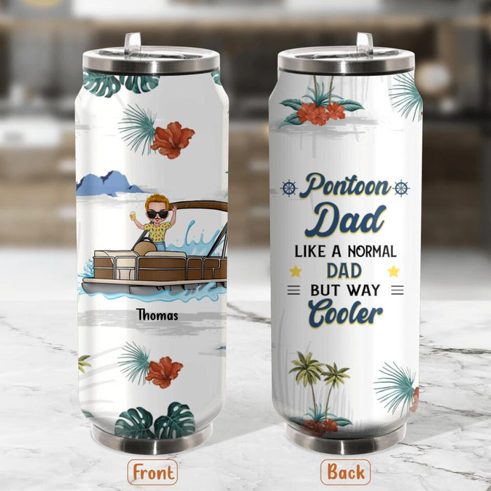 Custom Personalized Pontoon Soda Can Tumbler - Gift Idea For Father's Day - Pontoon Dad Like A Normal Dad But Way Cooler
