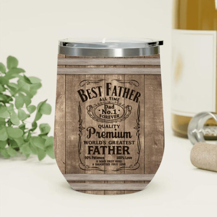 Best Father All Time Wine Tumbler - Gift Idea From Daughter/Son To Father - Happy Father's Day
