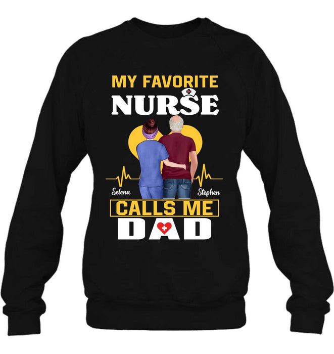 Custom Personalized Nurse Dad Shirt/ Pullover Hoodie - Nurse Gift Idea For Father's Day - My Favorite Nurse Calls Me Dad