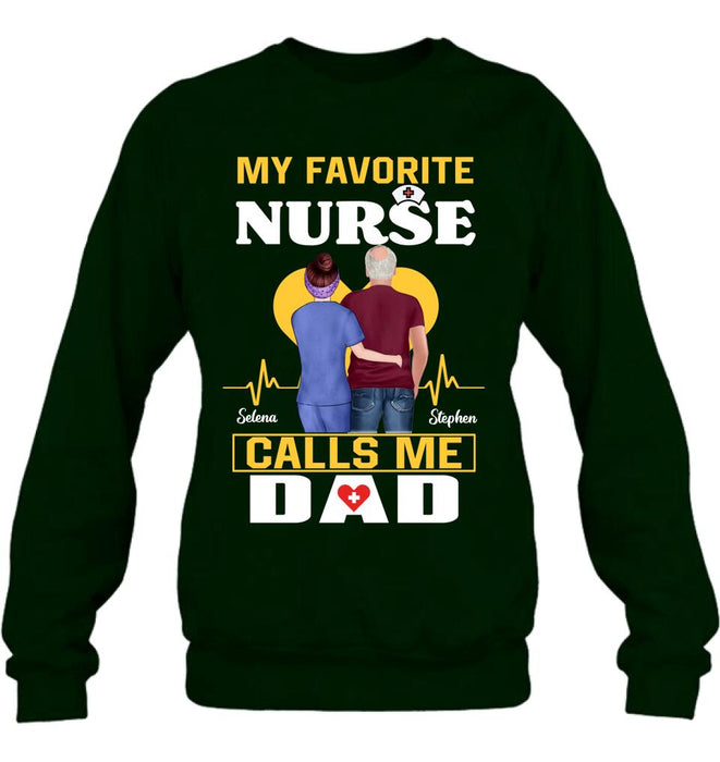 Custom Personalized Nurse Dad Shirt/ Pullover Hoodie - Nurse Gift Idea For Father's Day - My Favorite Nurse Calls Me Dad