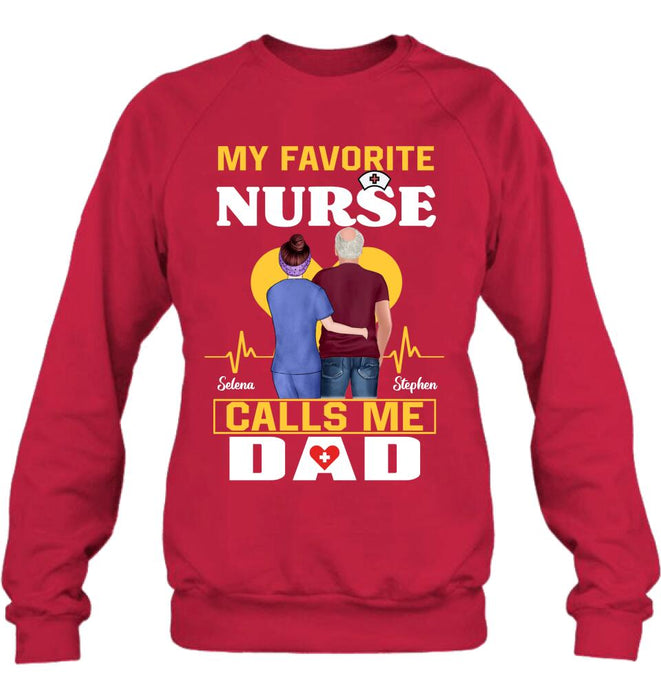 Custom Personalized Nurse Dad Shirt/ Pullover Hoodie - Nurse Gift Idea For Father's Day - My Favorite Nurse Calls Me Dad