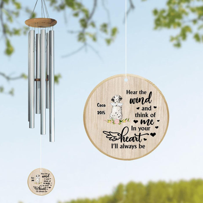 Custom Personalized Memorial Dog Wind Chime -  Memorial Gift Idea For Dog Lover - Hear The Wind And Think Of Me In Your Heart I'll Always Be