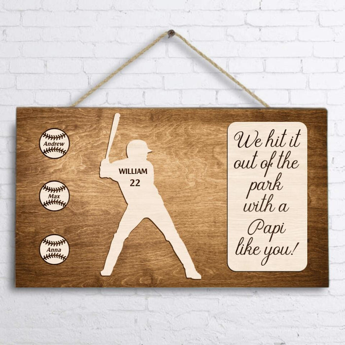 Custom Personalized Baseball Door Sign - Gift Idea for Father's Day - We Hit It Out Of The Park With A Papi Like You!