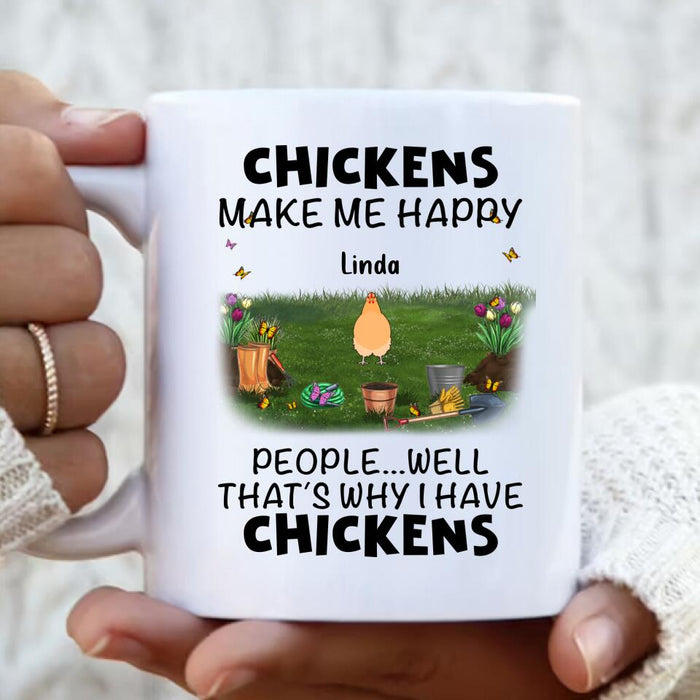 Custom Personalized Chicken Coffee Mug - Gift Idea For Chicken Lovers With Up To 9 Chickens - Chickens Make Me Happy People...Well, That's Why I Have Chickens