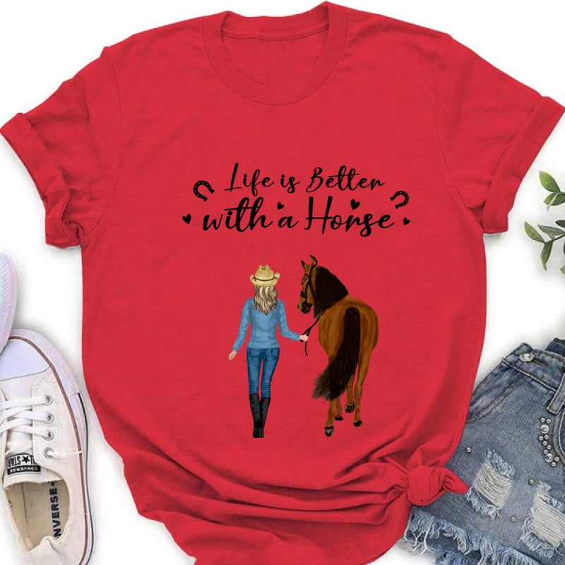 Personalized Horse Girl Shirt - Up to 4 Horses - Best Gift For Horse Lover - Life Is Better With Horses