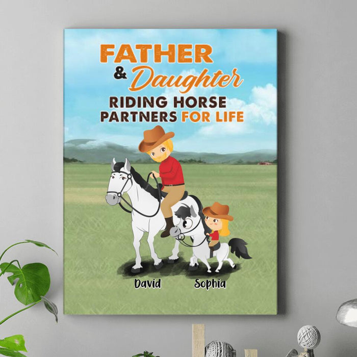 Custom Personalized Dad Horse Riding Vertical Canvas - Gift Idea For Father's Day/Horse Lovers - Father & Daughter Riding Horse Partners For Life