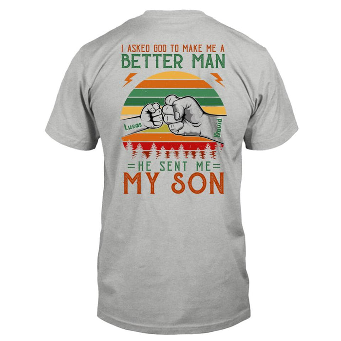 Custom Personalized Father T-Shirt - Upto 6 Kids - Gift Idea for Father's Day - I Asked God To Make Me A Better Man He Sent Me My Son