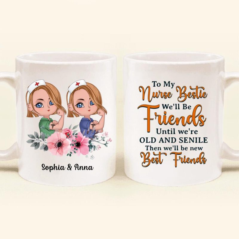 Personalized Nurse Friends Coffee Mug - Up to 4 Girls - Gift Idea For Coworkers, Friends, Nurses - To My Bestie We'll Be Friends Until We're Old And Senile
