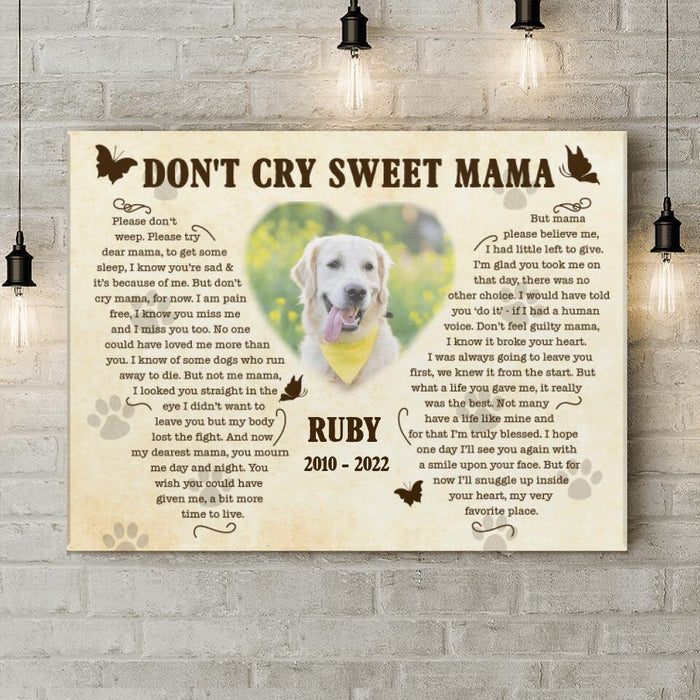 Custom Personalized Memorial Pet Custom Photo Canvas - Memorial Gift Idea For Pet Mom - Don't Cry Sweet Mama