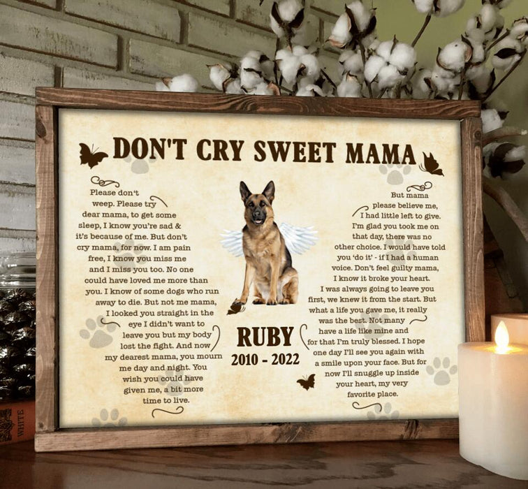 Custom Personalized Memorial Dog Poster - Memorial Gift Idea For Dog Mom - Don't Cry Sweet Mama