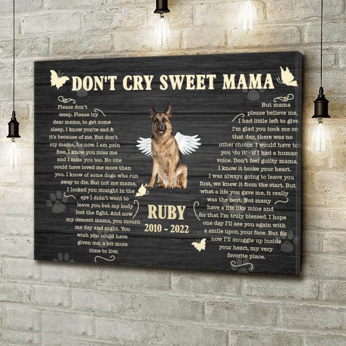 Custom Personalized Memorial Dog Canvas - Memorial Gift Idea For Dog Mom - Don't Cry Sweet Mama