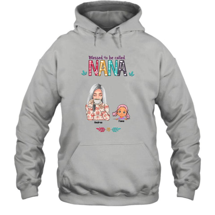 Custom Personalized Grandma & Grandkids T-shirt/Sweatshirt/Pullover Hoodie - Upto 5 Kids - Blessed To Be Called Nana