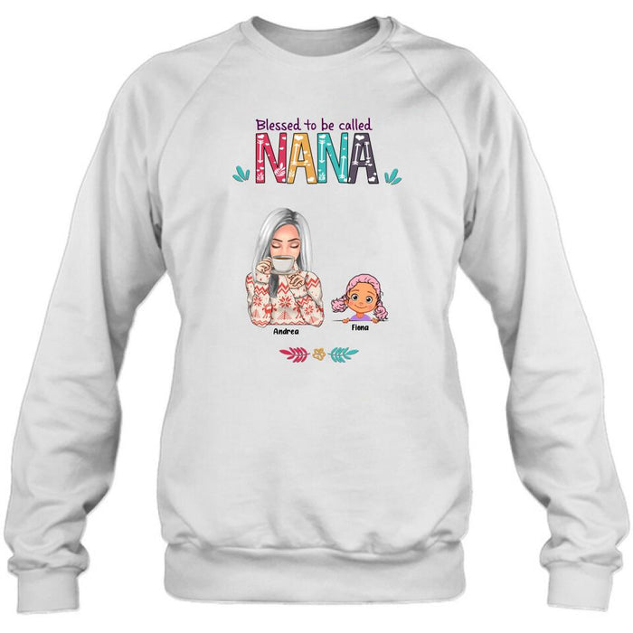 Custom Personalized Grandma & Grandkids T-shirt/Sweatshirt/Pullover Hoodie - Upto 5 Kids - Blessed To Be Called Nana