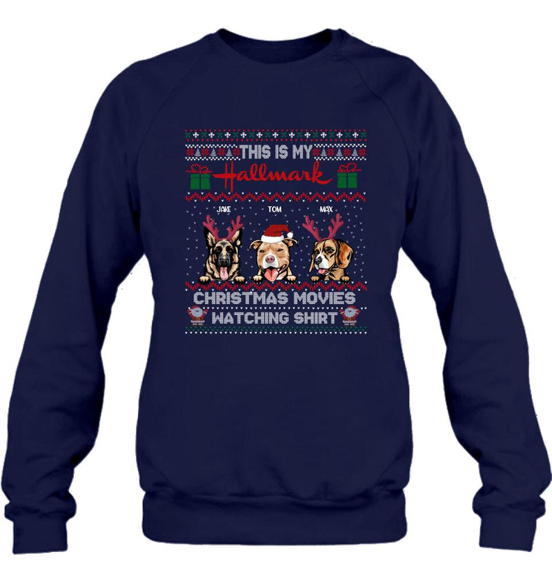 Personalized Xmas Dog Shirt - Up to 3 Dogs - Best Gift For Dog Lover - This Is My Hallmark Christmas Movies Watching Shirt
