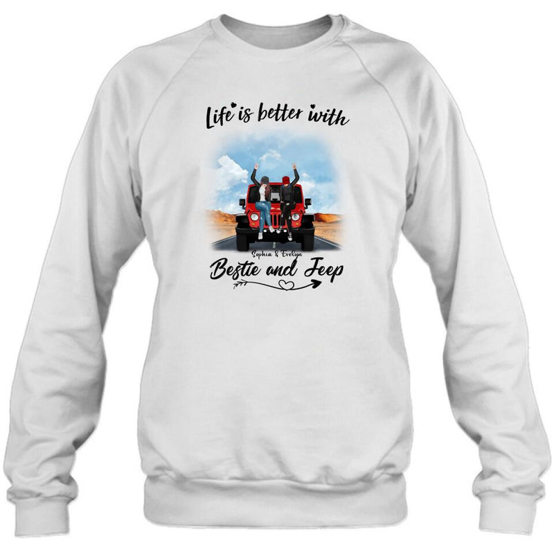 Personalized Besties Off-road T-Shirt/Pullover Hoodie - Gift For Best Friends - Life Is Better With Bestie