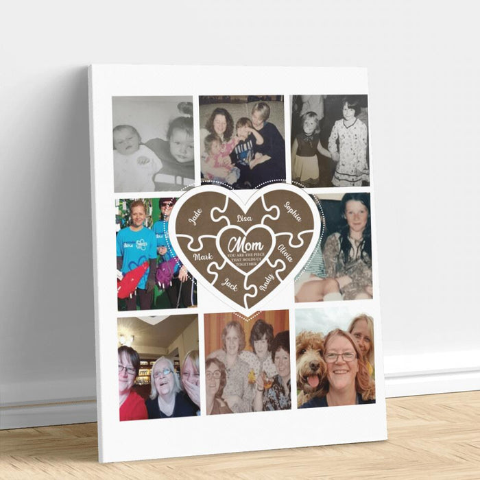 Custom Personalized Photo Canvas - Gift Idea For Family - Mom You Are The Piece That Holds Us Together