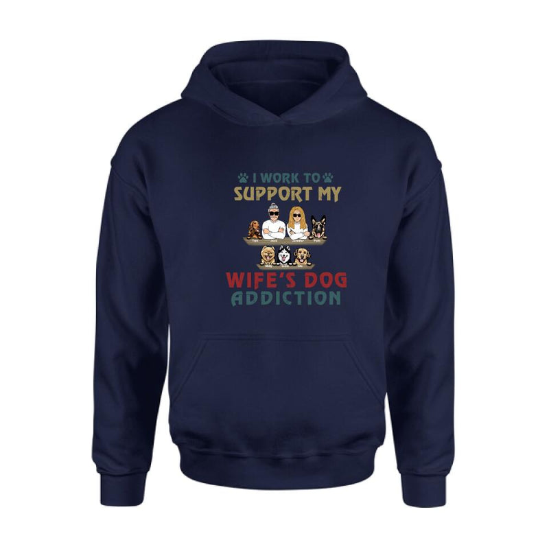 Personalized Couple Dog Shirt - Up to 5 Dogs - Gift For Dog Lovers/Couple - I Work To Support My Wife's Dog Addiction