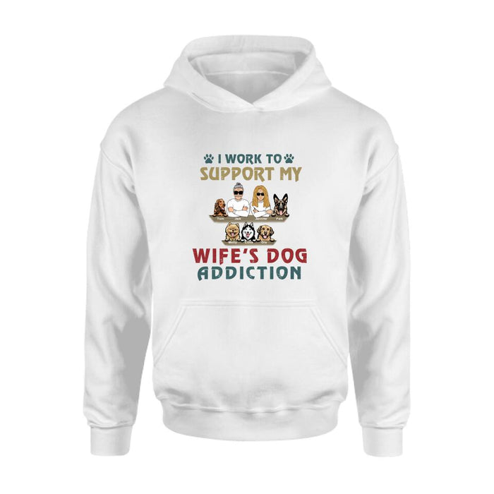 Custom Personalized Couple Dog Shirt - Upto 5 Dogs - Gift For Dog Lovers/Couple - I Work To Support My Wife's Dog Addiction