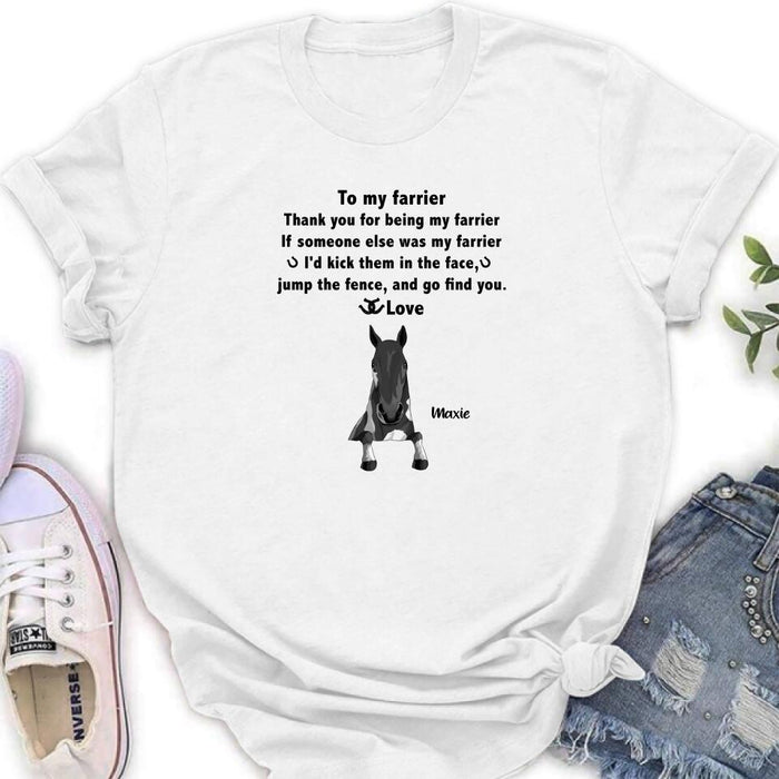 Custom Personalized To My Farrier From Horses T-Shirt/ Sweatshirt/ Hoodie - Upto 4 Horses - Best Gift For Horses Lover - Thank You For Being My Farrier