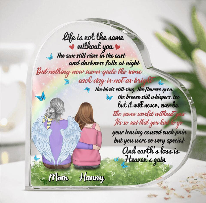 Custom Personalized Memorial Crystal Heart - Memorial Gift Idea for Father's Day/Mother's Day/Daughter/Son/Husband/Wife - Life Is Not The Same Without You