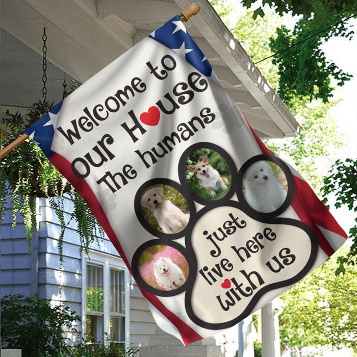 Custom Personalized Pet Photo Flag Sign - Gift Idea For Independence Day/ Dog Lover/Cat Lover/Pet Lover - Welcome To Our House