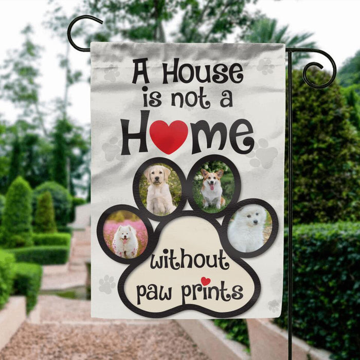 Custom Personalized Pet Photo Flag Sign - Gift Idea For Dog Lover/Cat Lover/Pet Lover - A House Is Not A Home Without Paw Prints