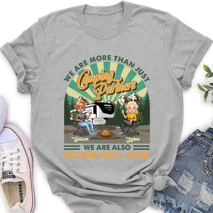 Custom Personalized Camping Couple Shirt - Gift Idea For Couple/ Camping Lover - We Are More Than Just Camping Partners We Are Also Accomplices & Alibis