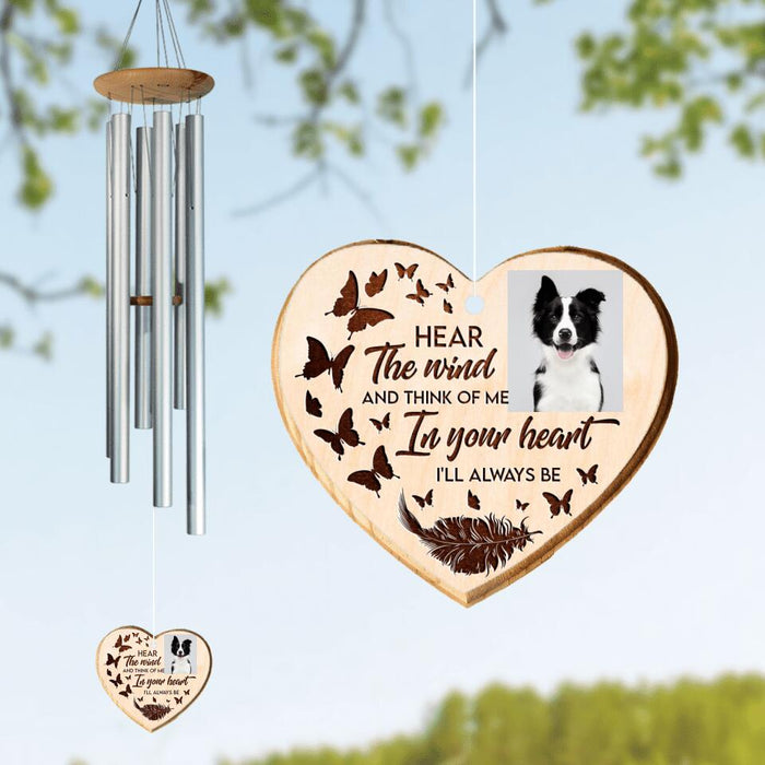 Custom Personalized Memorial Photo Heart Wind Chime - Memorial Gift Idea - Hear The Wind And Think Of Me In Your Heart I'll Always Be