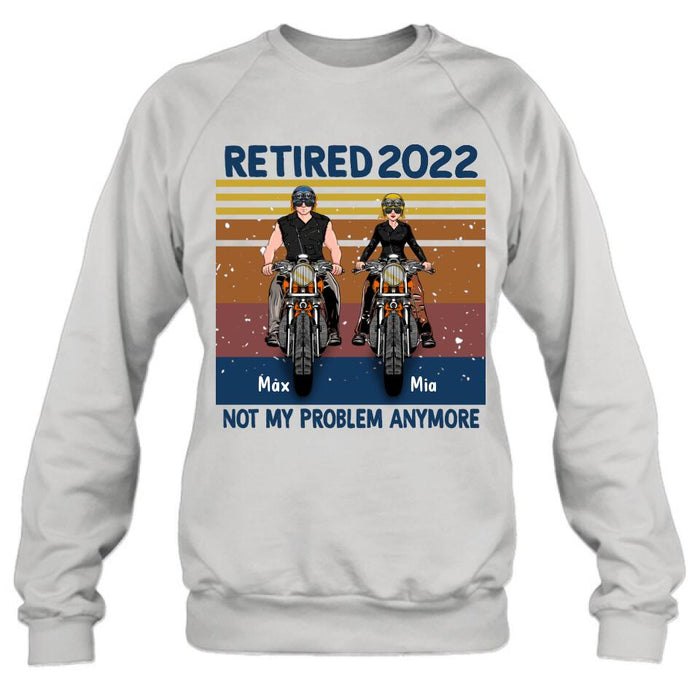 Custom Personalized Motorcycle Retired Shirt - Retired Gift Idea For Biker - Retired Not My Problem Anymore