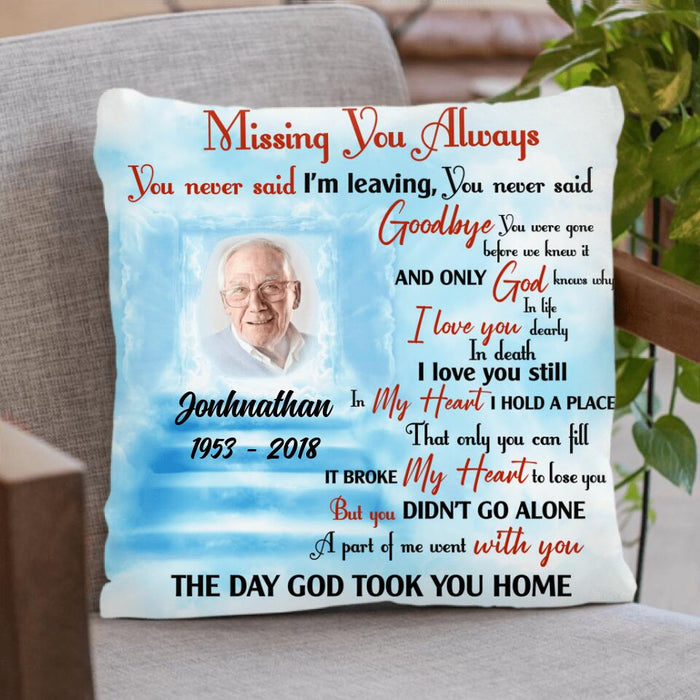 Custom Personalized Memorial Pillow Cover - Memorial Gift For Family - Missing You Always