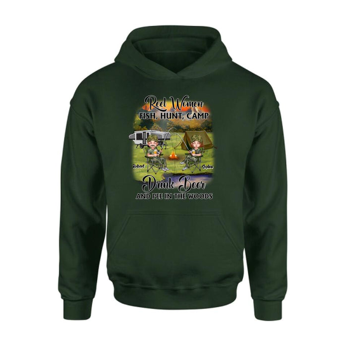 Custom Personalized Fishing Shirt/ Pullover Hoodie - Best Gift For Fishing Lovers - Reel Women Fish, Hunt, Camp, Drink Beer And Pee In The Woods