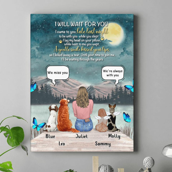 Custom Personalized Dog Mom/ Dog Dad Canvas - Gift Idea For Dog Lover with up to 4 Dogs -  I Will Wait For You