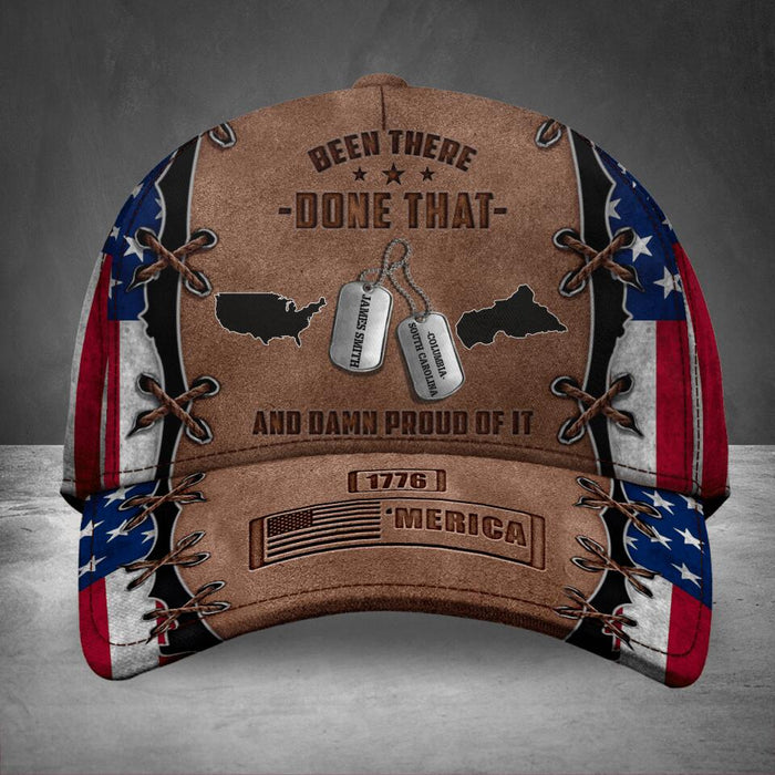 Custom Personalized  Veteran Baseball Cap - Gift Idea For Father/ Veteran/ Independence Day - Been There Done That And Damn Proud Of It