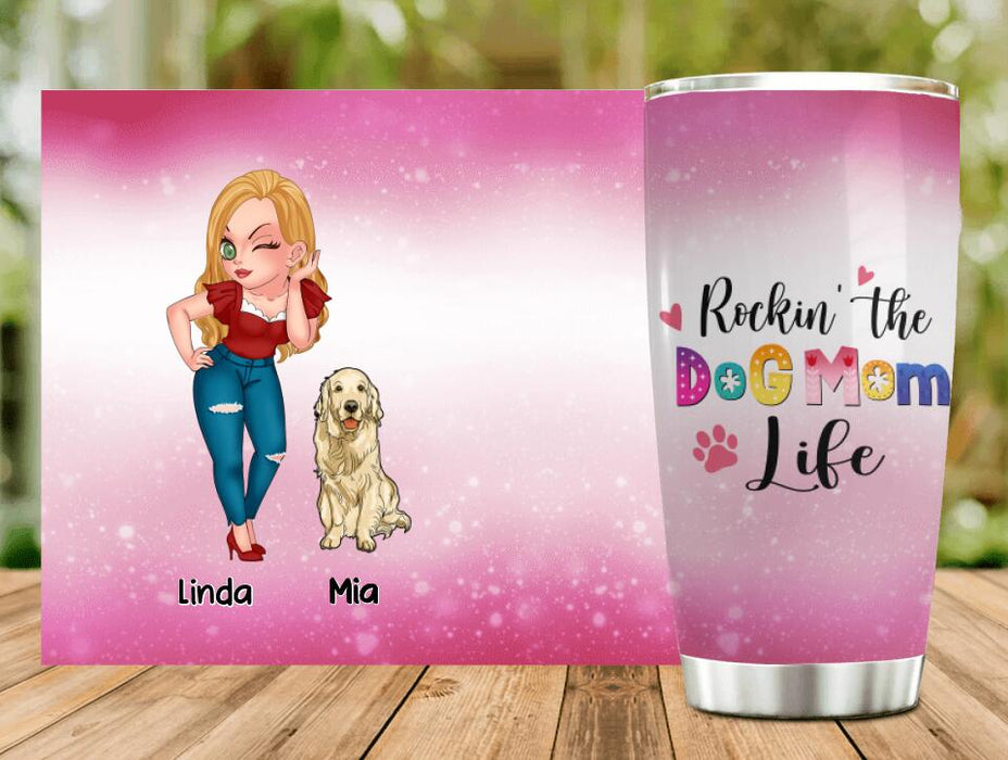 Custom Personalized Dog Mom Tumbler - Upto 6 Dogs - Gift Idea For Dog Lover - Rockin' The The Dog Mom Life