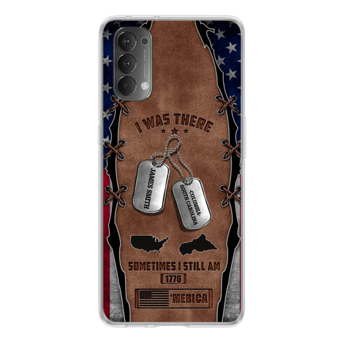 Custom Personalized Veteran Phone Case - Gift Idea For Father/ Veteran/ Independence Day - I Was There Sometimes I Still Am - Case For Xiaomi, Oppo And Huawei