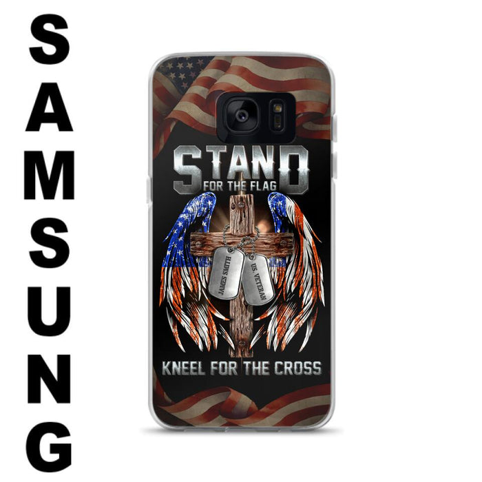 Custom Personalized U.S Veteran Phone Case - Gift Idea for Father/Veteran/ Independence Day - Stand For The Flag Kneel For The Cross - Case For iPhone And Samsung