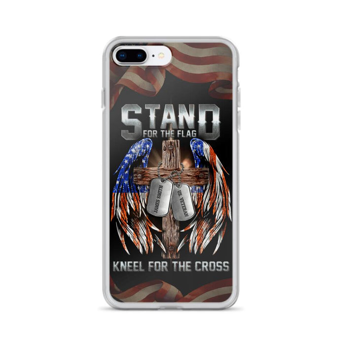 Custom Personalized U.S Veteran Phone Case - Gift Idea for Father/Veteran/ Independence Day - Stand For The Flag Kneel For The Cross - Case For iPhone And Samsung