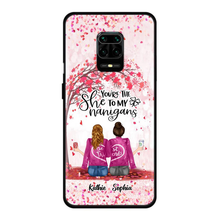 Custom Personalized We Are Best Friends Phone Case - Gift Idea For Friends/ Besties/ Sisters - Upto 5 Girls - You're The She To My Nanigans - Case For Xiaomi, Oppo And Huawei