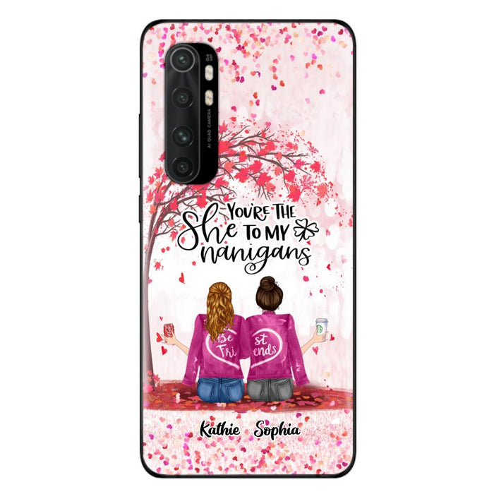 Custom Personalized We Are Best Friends Phone Case - Gift Idea For Friends/ Besties/ Sisters - Upto 5 Girls - You're The She To My Nanigans - Case For Xiaomi, Oppo And Huawei