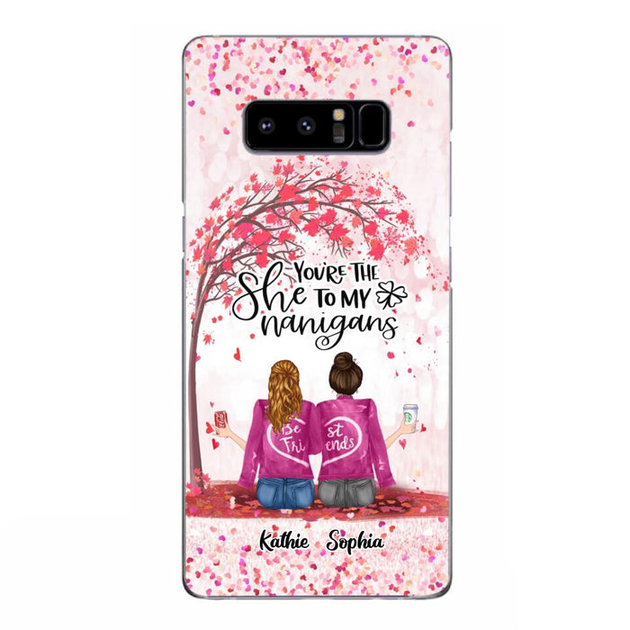 Custom Personalized We Are Best Friends Phone Case - Gift Idea For Friends/ Besties/ Sisters - Upto 5 Girls - You're The She To My Nanigans - Case For iPhone & Samsung