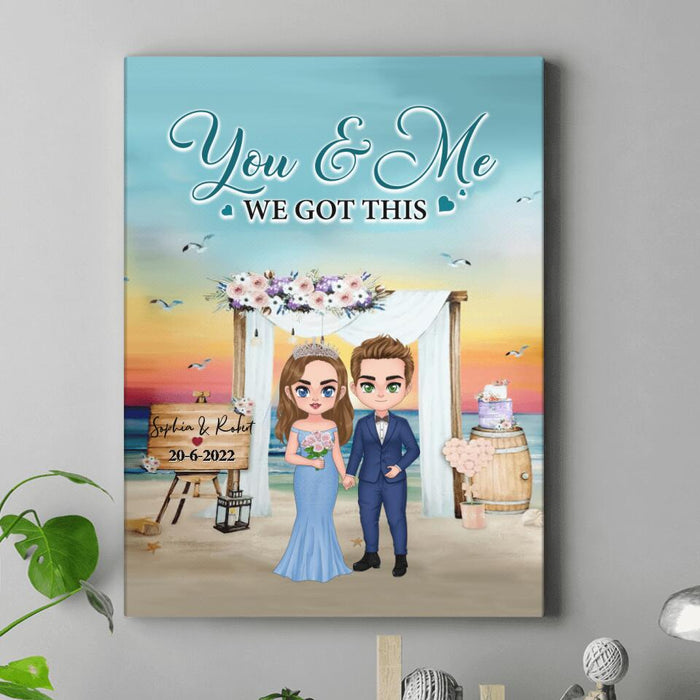 Custom Personalized Doll Chibi Wedding Vertical Canvas - Gift Idea For Wedding Anniversary/For Her/For Him - You & Me, We Got This